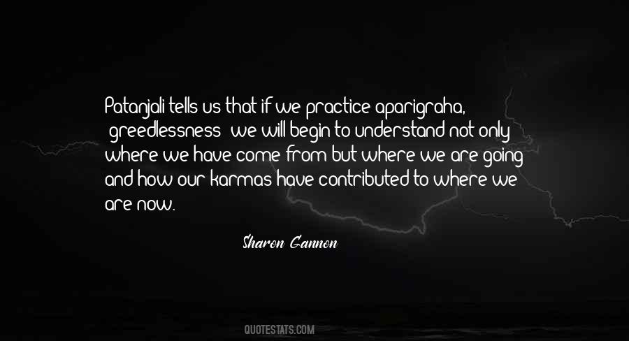 Sharon Gannon Quotes #495487
