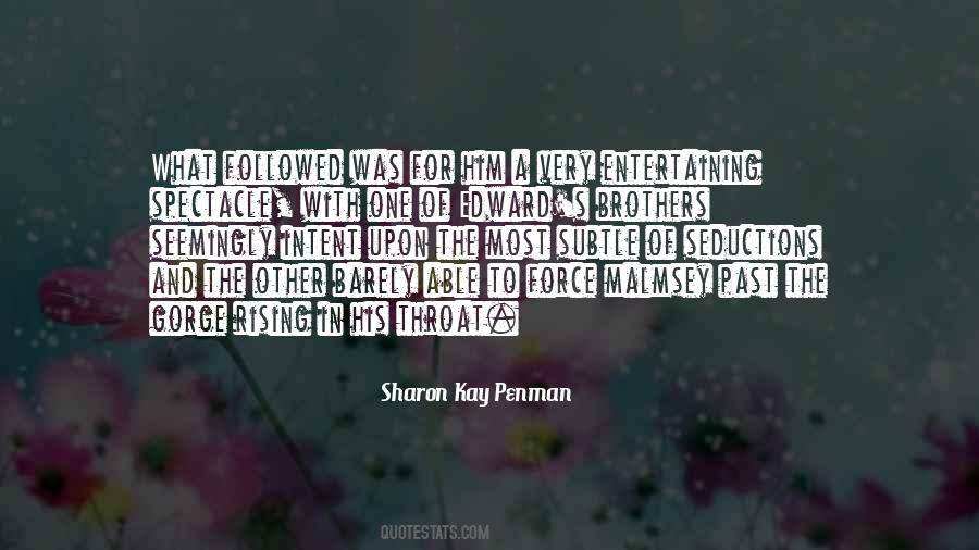 Sharon Kay Penman Quotes #644496