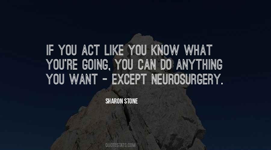 Sharon Stone Quotes #716286