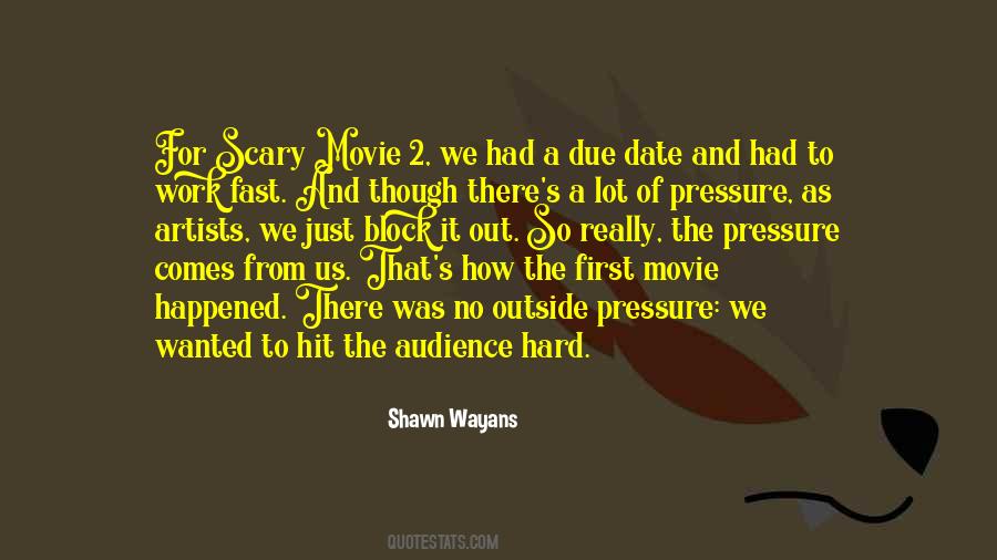 Shawn Wayans Quotes #826272