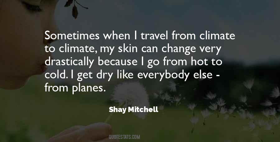 Shay Mitchell Quotes #315313