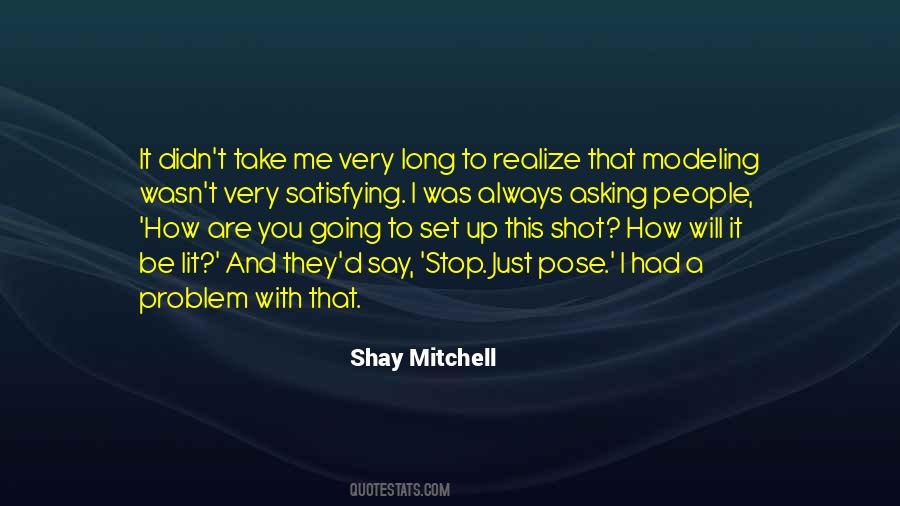 Shay Mitchell Quotes #350072