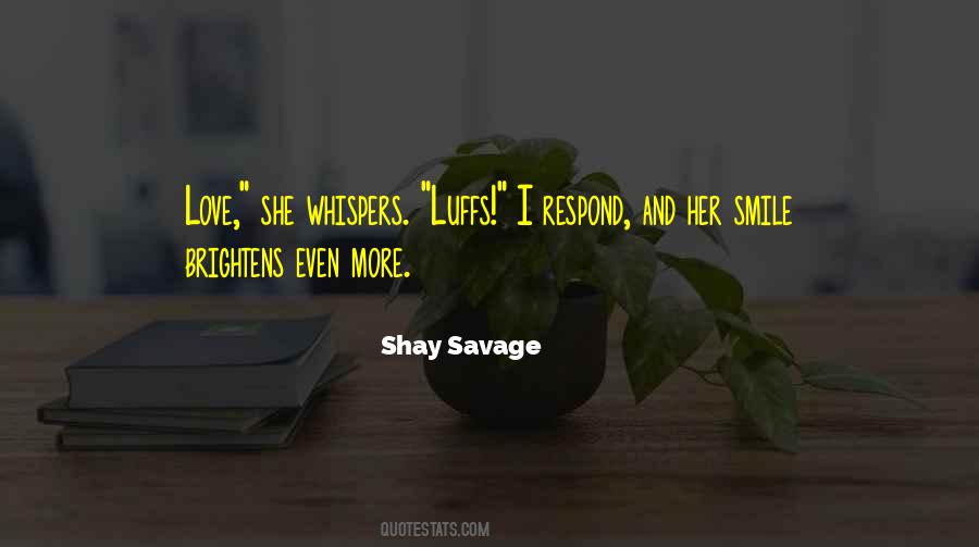 Shay Savage Quotes #1418577