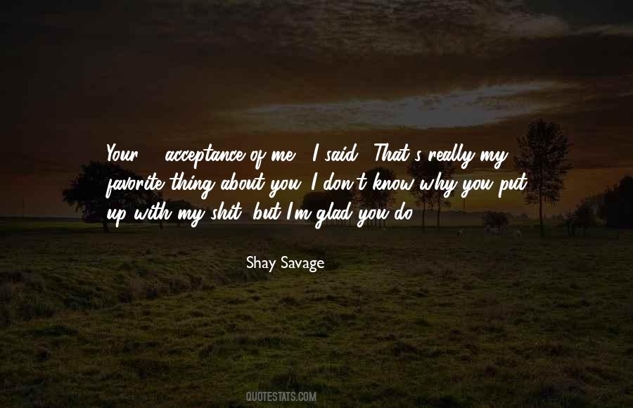 Shay Savage Quotes #1582110