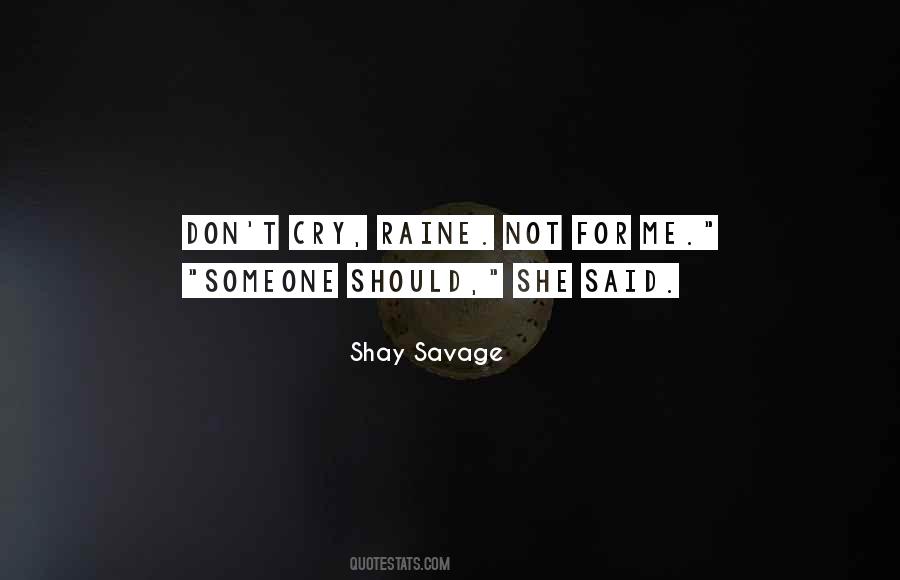 Shay Savage Quotes #1779176