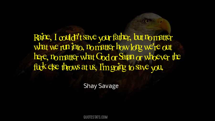 Shay Savage Quotes #553339