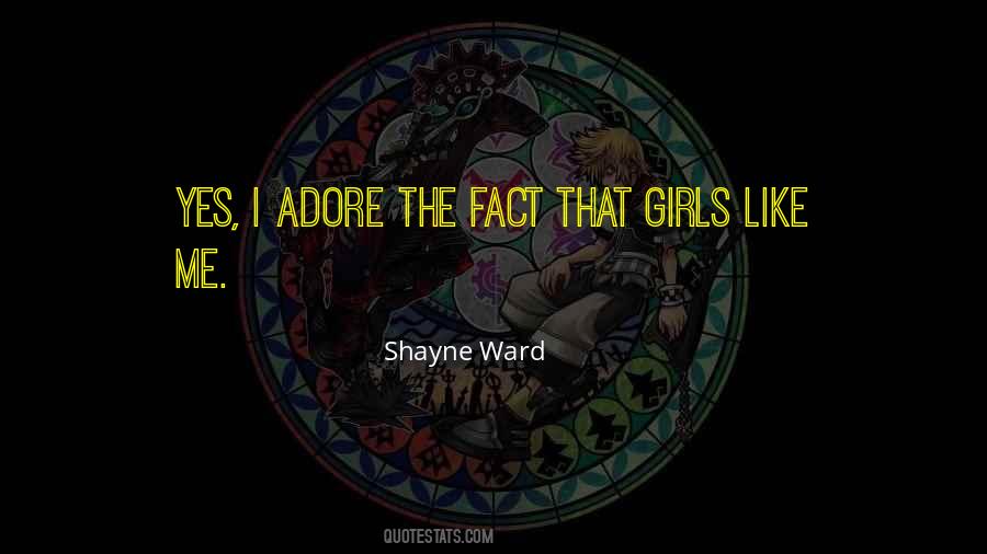 Shayne Ward Quotes #1367629