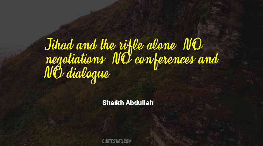 Sheikh Abdullah Quotes #733201