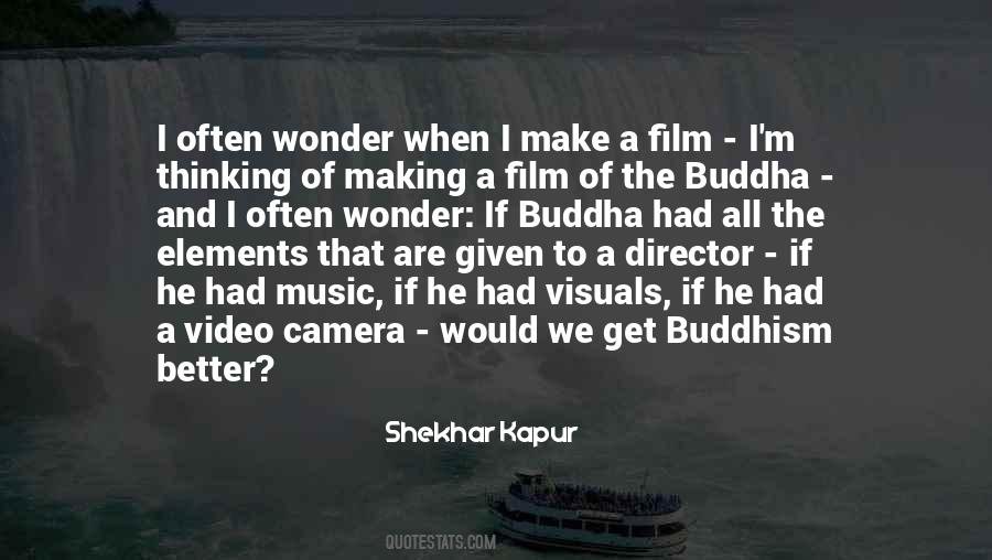 Shekhar Kapur Quotes #1297733