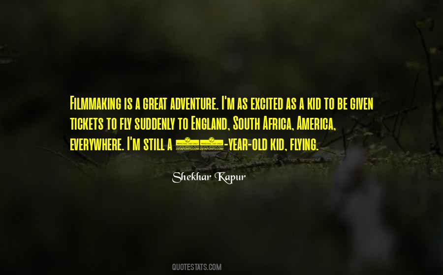 Shekhar Kapur Quotes #610238