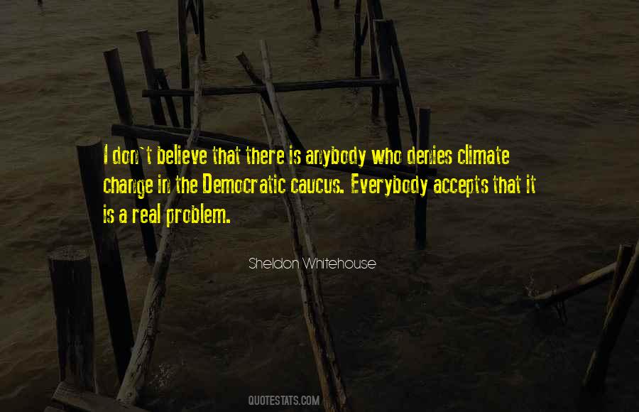 Sheldon Whitehouse Quotes #1147350