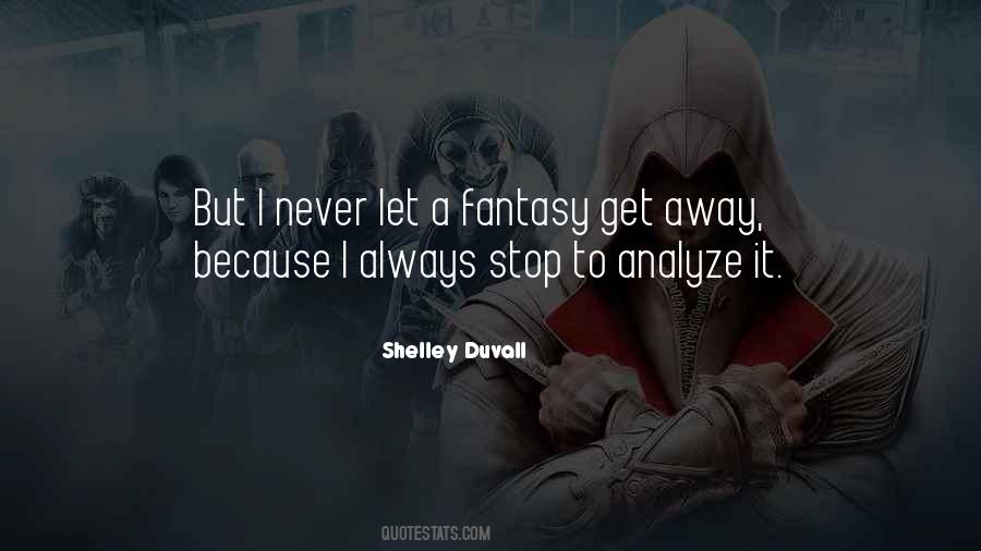 Shelley Duvall Quotes #1781072