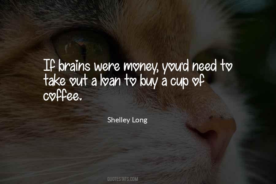 Shelley Long Quotes #104215