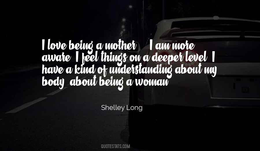 Shelley Long Quotes #1650287