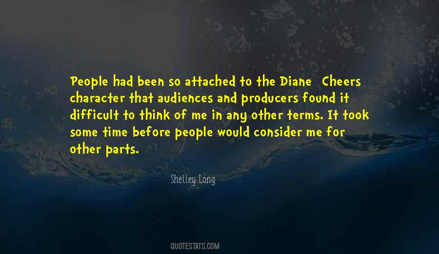 Shelley Long Quotes #1676136