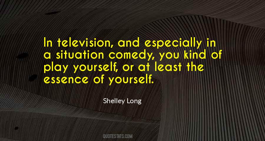 Shelley Long Quotes #967552