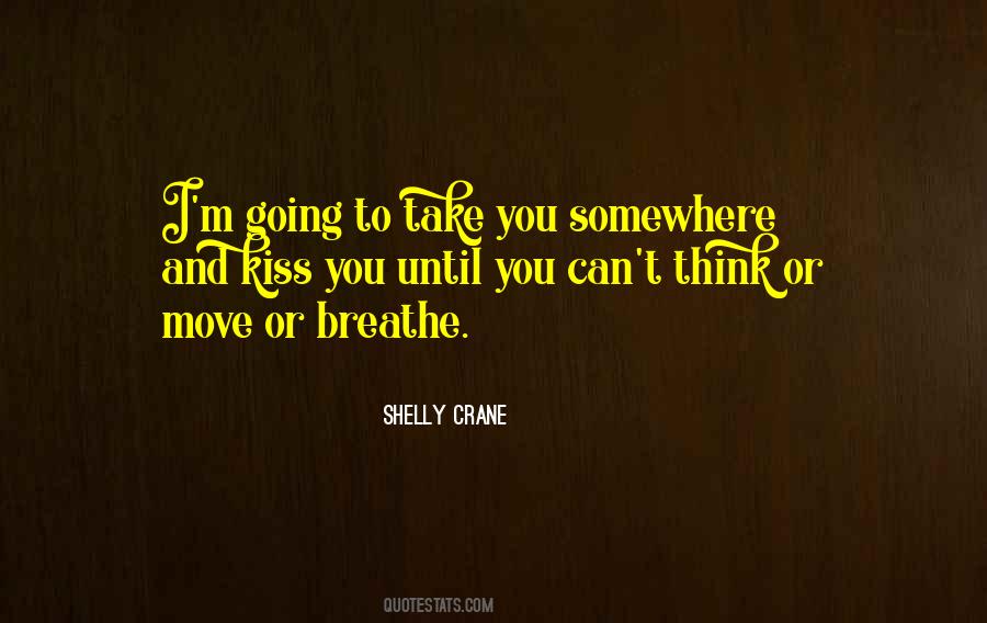 Shelly Crane Quotes #357736