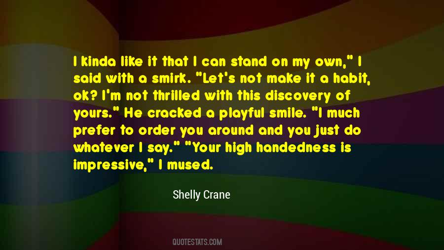 Shelly Crane Quotes #452850