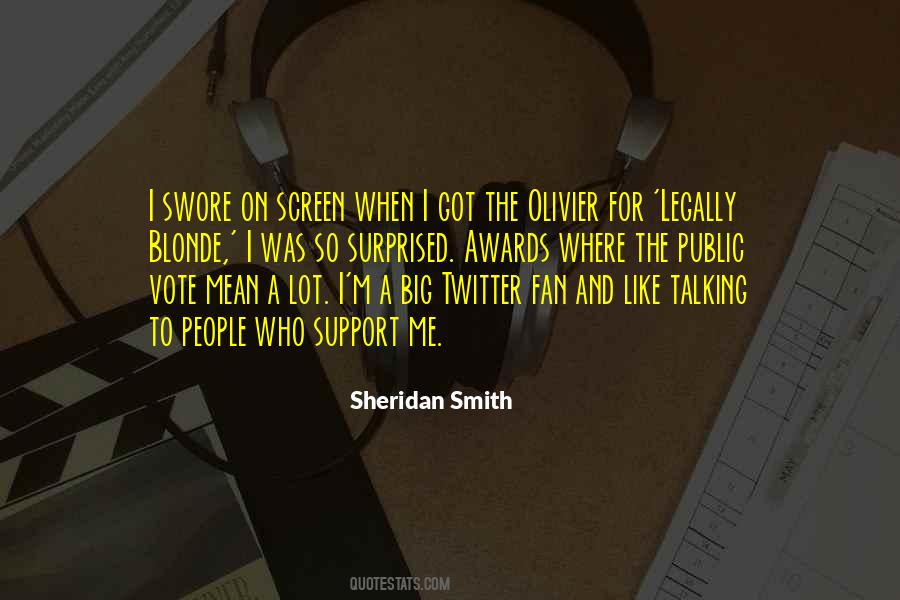 Sheridan Smith Quotes #537001