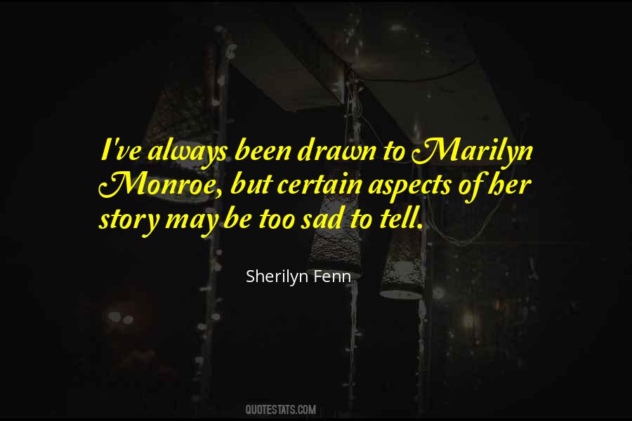 Sherilyn Fenn Quotes #1635708