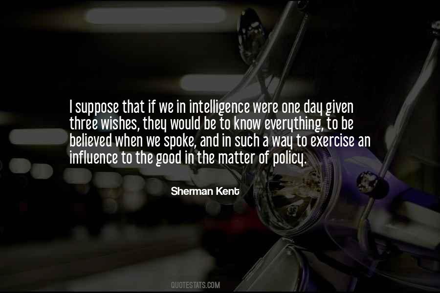 Sherman Kent Quotes #1769039