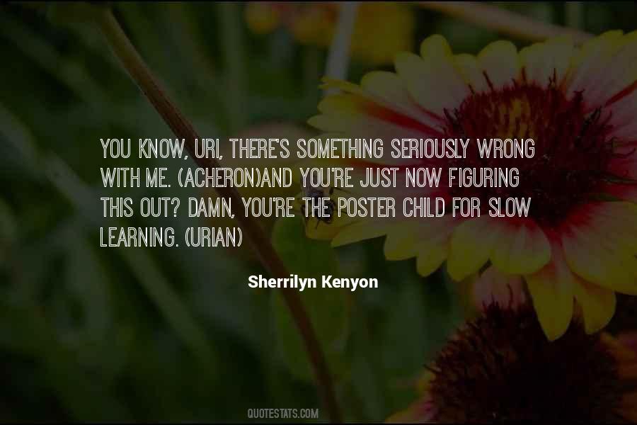 Sherrilyn Kenyon Quotes #66046