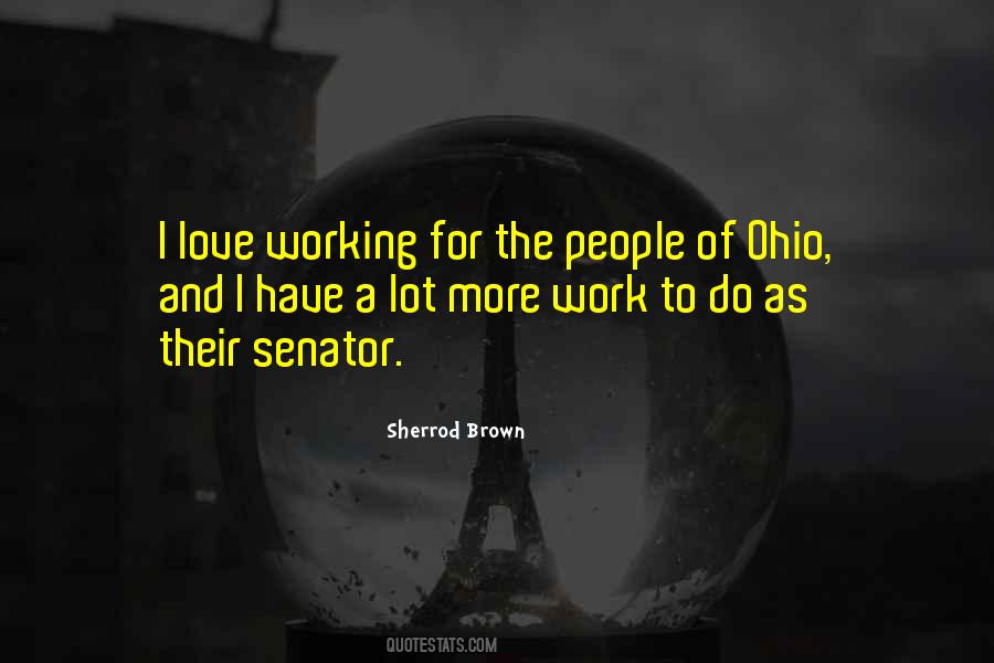 Sherrod Brown Quotes #754666