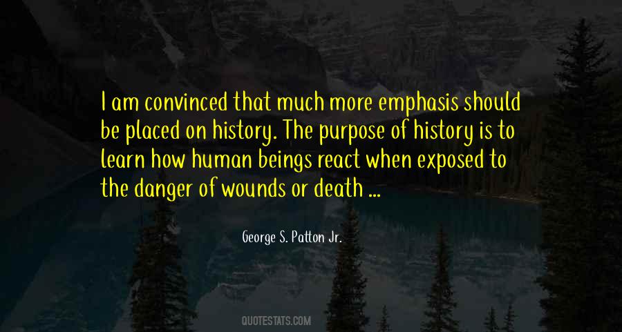Quotes About The Purpose Of History #1541763
