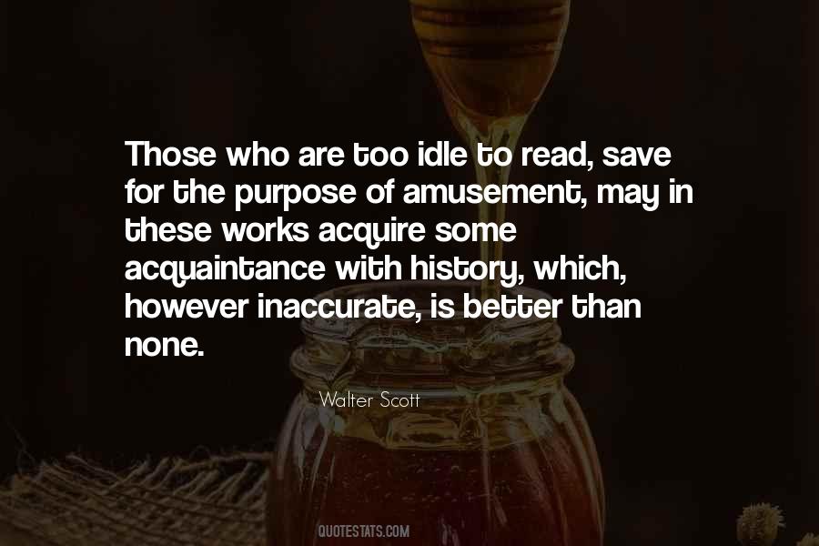 Quotes About The Purpose Of History #1598196