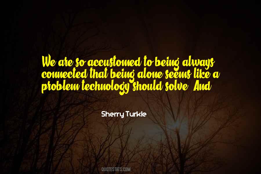 Sherry Turkle Quotes #411836