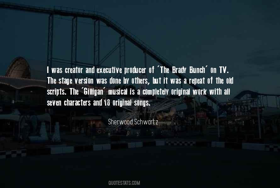 Sherwood Schwartz Quotes #1397612