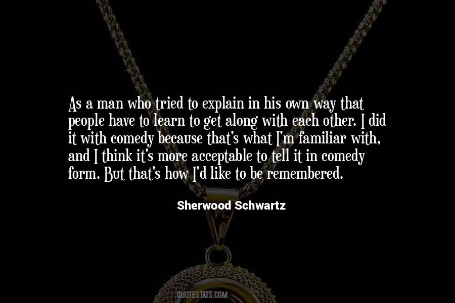 Sherwood Schwartz Quotes #427536