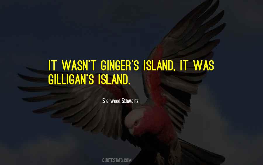 Sherwood Schwartz Quotes #508671