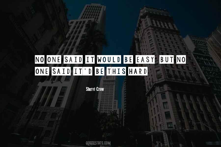 Sheryl Crow Quotes #377016