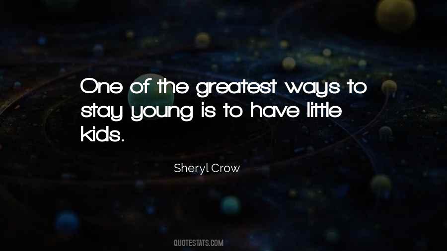 Sheryl Crow Quotes #482460