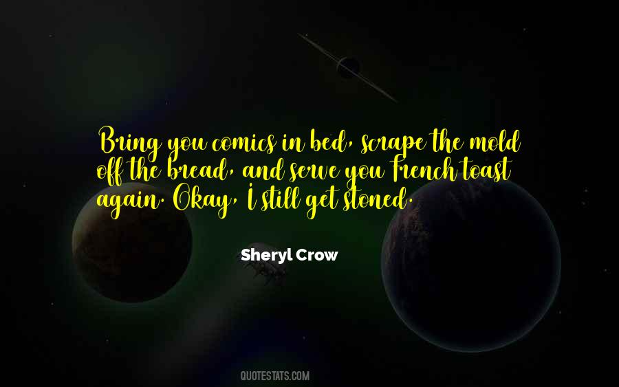 Sheryl Crow Quotes #648587