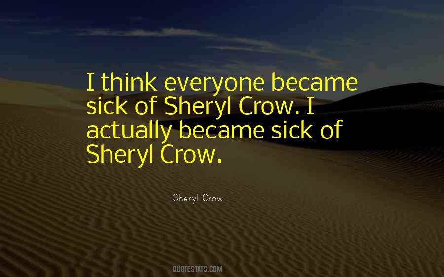 Sheryl Crow Quotes #915407