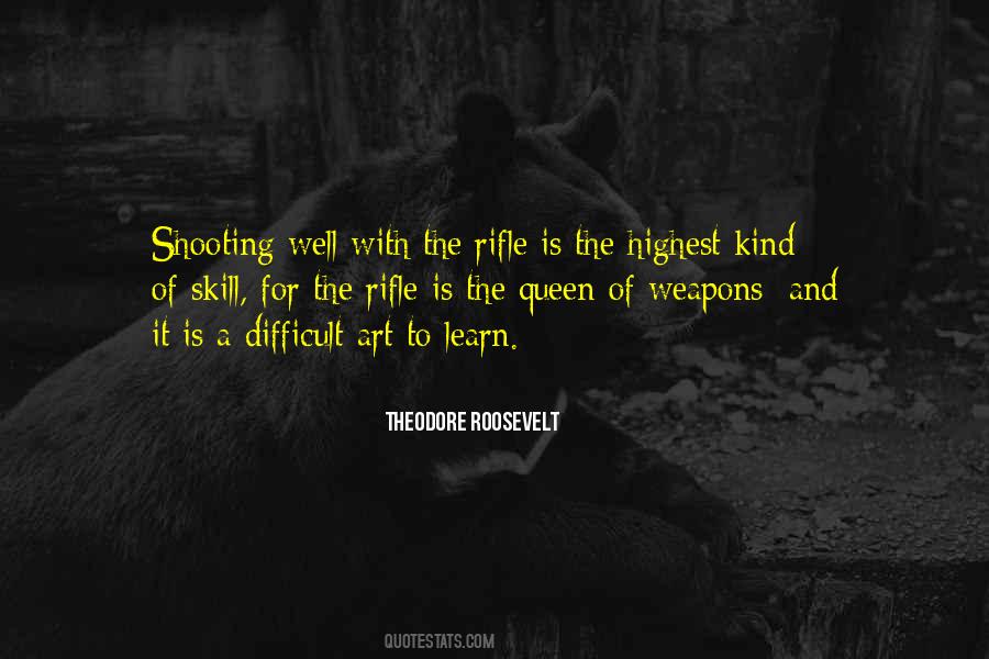 Quotes About Rifle Shooting #1405323