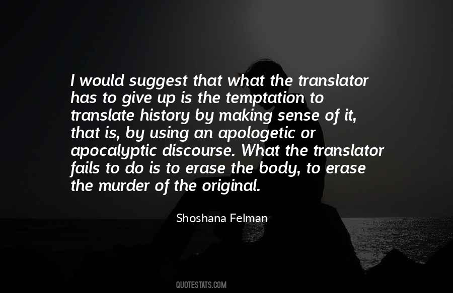 Shoshana Felman Quotes #268725