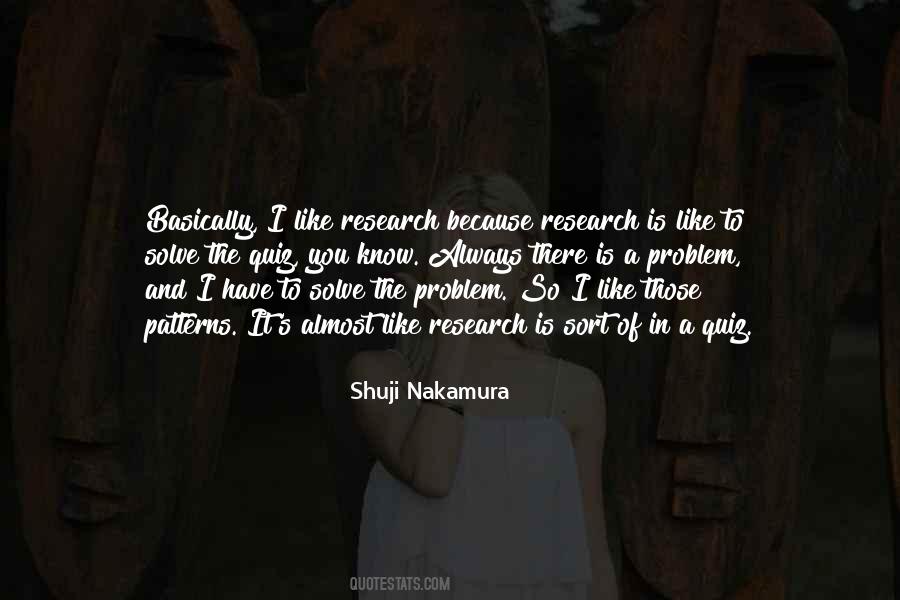 Shuji Nakamura Quotes #1406444