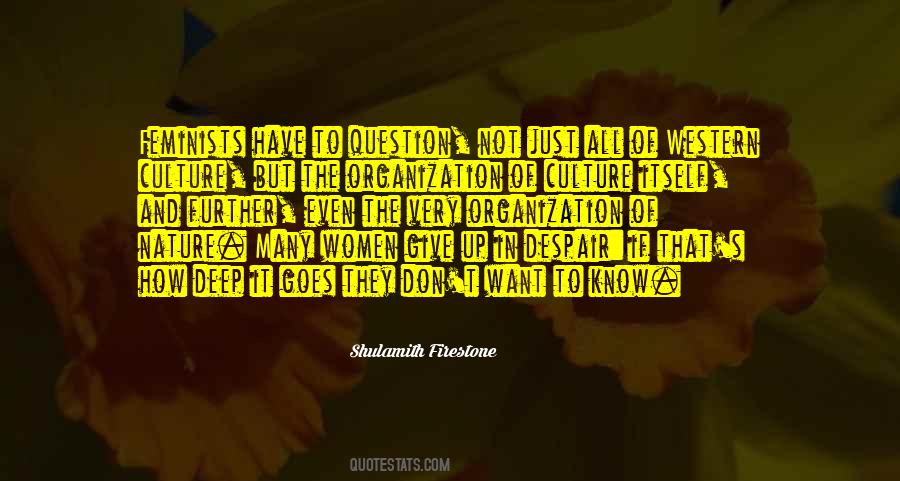 Shulamith Firestone Quotes #596932