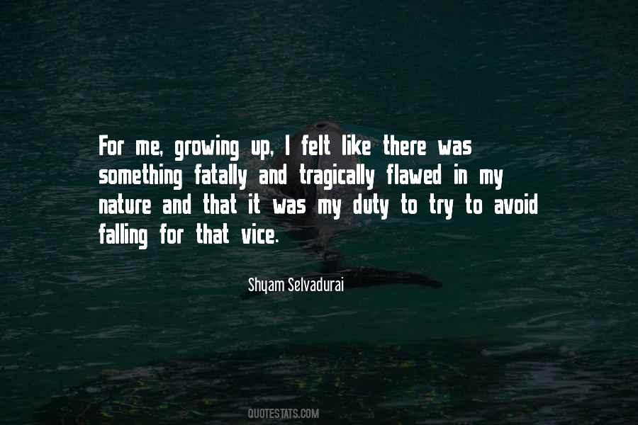 Shyam Selvadurai Quotes #1275470