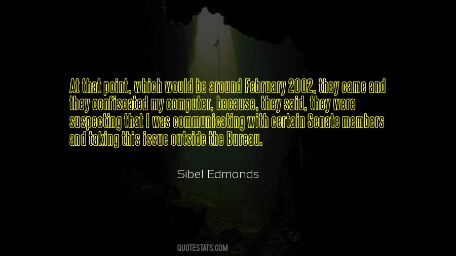 Sibel Edmonds Quotes #1308558