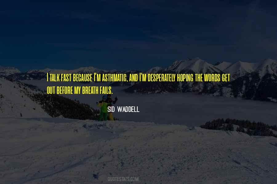 Sid Waddell Quotes #1346177