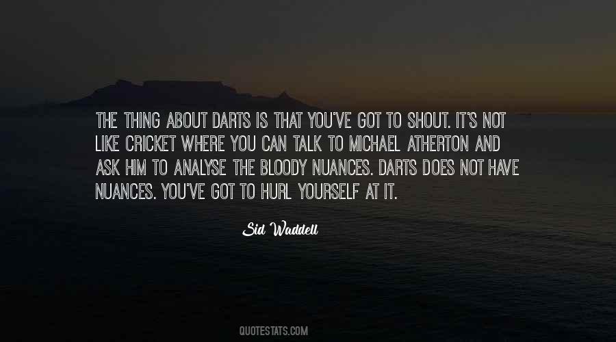 Sid Waddell Quotes #1539722