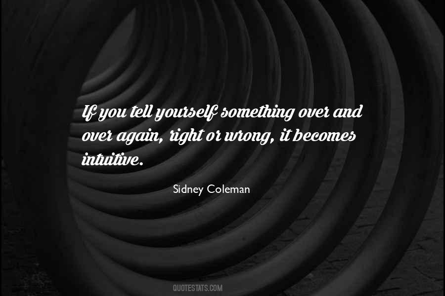 Sidney Coleman Quotes #1670888