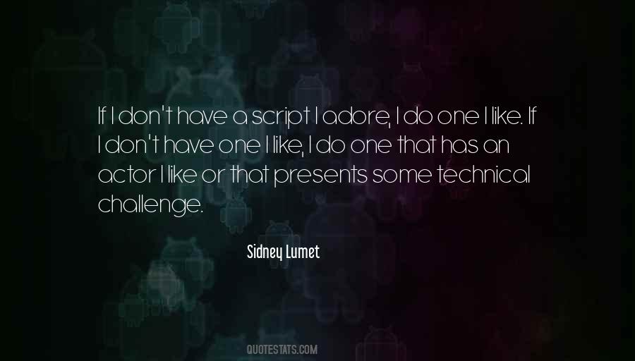 Sidney Lumet Quotes #1132477