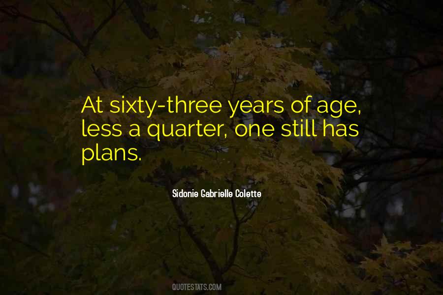 Sidonie Gabrielle Colette Quotes #1323531