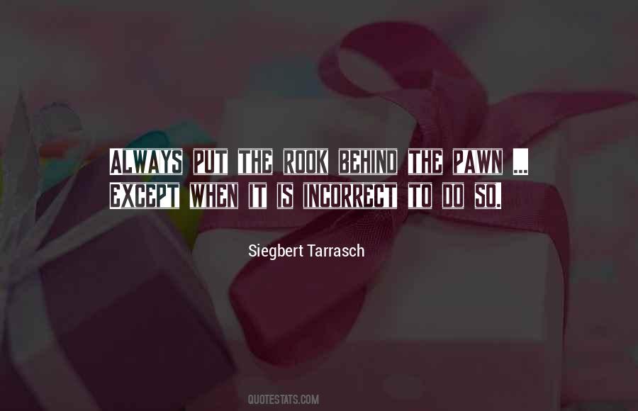 Siegbert Tarrasch Quotes #917283