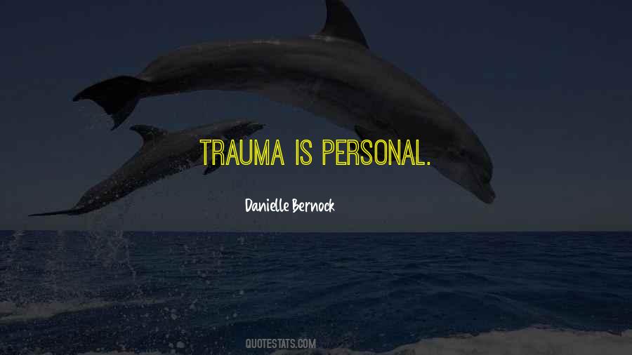 Quotes About Trauma #1017606